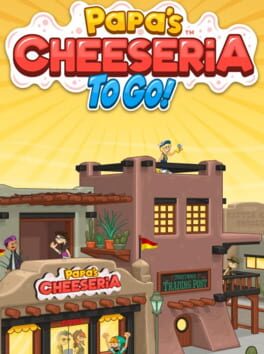 Papa’s Cheeseria To Go!