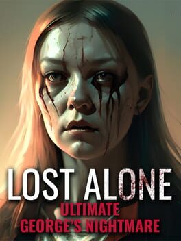Lost Alone Ultimate: George’s Nightmare