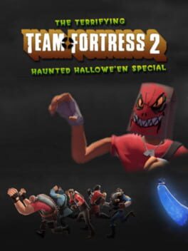 Team Fortress 2: Terrifying Team Fortress Haunted Hallowe’en Special