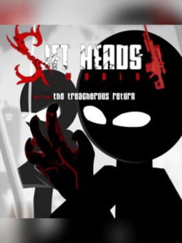 Sift Heads World: Act 2 – The Treacherous Return