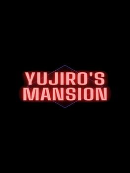 Yujiro’s Mansion