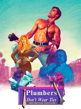 Plumbers Don’t Wear Ties: Definitive Edition