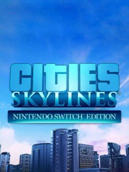 Cities: Skylines – Nintendo Switch Edition