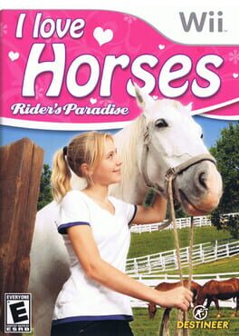I Love Horses: Rider’s Paradise
