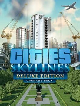 Cities: Skylines – Deluxe Edition Upgrade Pack