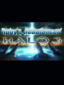 Ruby’s Rebalanced Halo 3 Campaign