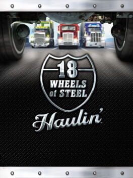 18 Wheels of Steel: Haulin’