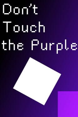 Don’t Touch the Purple