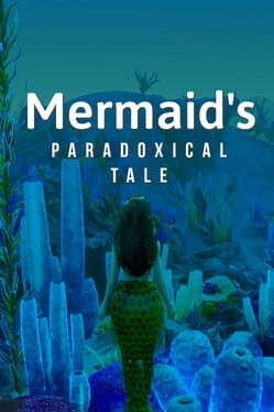 A Mermaid’s Paradoxical Tale