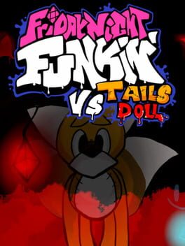 Friday Night Funkin’: vs.Tails Doll