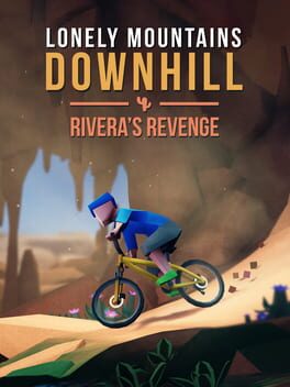 Lonely Mountains: Downhill – Rivera’s Revenge