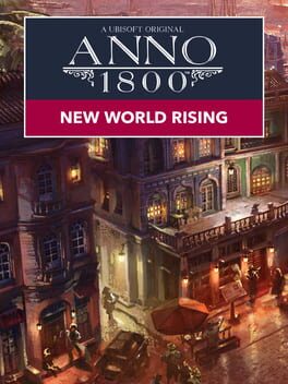 Anno 1800: New World Rising