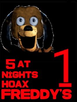 5 Nights at Hoax Freddy’s