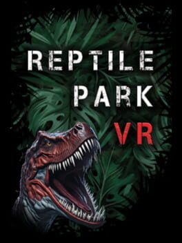 Reptile Park VR