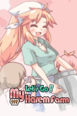 Let’s Go! My Harem Farm