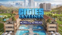 Cities: Skylines – Hotels & Retreats