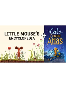 Little Mouse’s Encyclopedia + Cat’s Cosmic Atlas