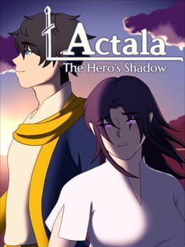 Actala: The Hero’s Shadow