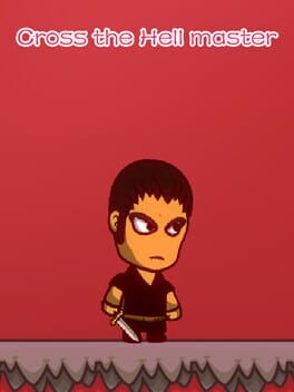 Cross the Hell Master