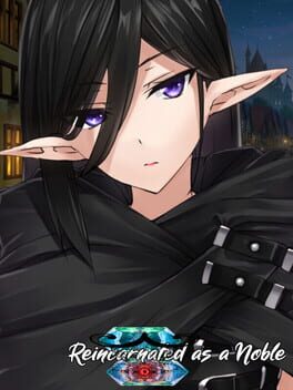 Reincarnated as a Noble