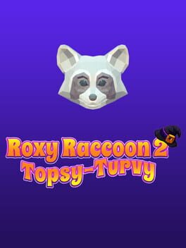 Roxy Raccoon 2: Topsy-Turvy