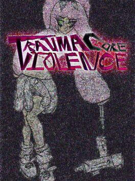 TraumaCore Violence