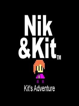 Nik and Kit: Kit’s Adventure
