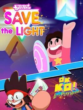 Steven Universe: Save the Light & OK K.O.! Let’s Play Heroes Combo Pack