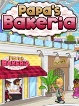 Papa’s Bakeria