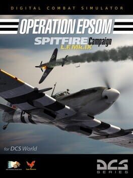 DCS World: Spitfire – Epsom Campaign