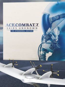 Ace Combat 7: Skies Unknown – Strangereal Edition