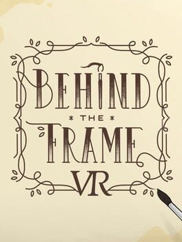 Behind the Frame: The Finest Scenery VR