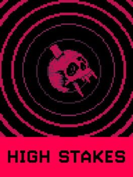 High Stakes