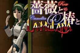 Rose & Camellia & La-Mulana