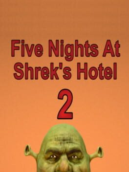 Five Nights At Shrek’s Hotel 2