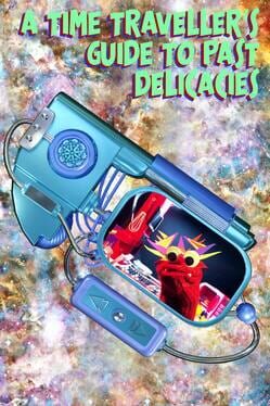 A Time Traveller’s Guide to Past Delicacies