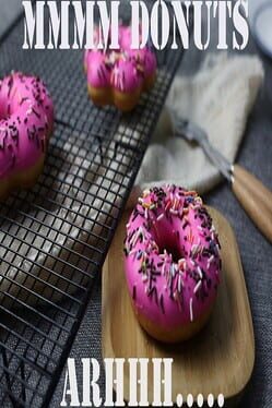 Mmmmm Donuts Arhhh……