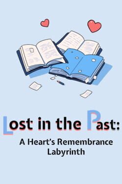 Lost in the Past: A Heart’s Remembrance Labyrinth