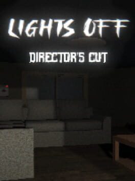 Lights Off: Director’s Cut