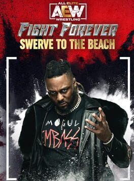 All Elite Wrestling: Fight Forever – Swerve to the Beach