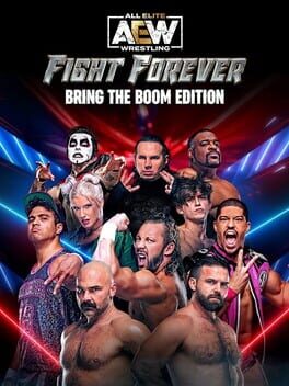 All Elite Wrestling: Fight Forever – Bring the Boom Edition