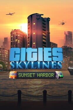 Cities: Skylines – Remastered: Sunset Harbor