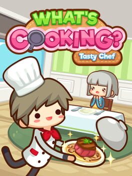 What’s Cooking?: Tasty Chef