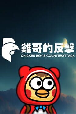 Chicken Boy’s Counterattack