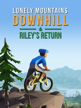 Lonely Mountains: Downhill – Riley’s Return