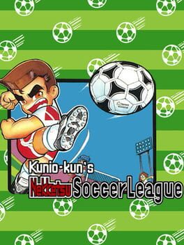 Kunio-kun’s Nekketsu Soccer League