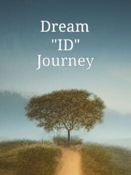 Dream “ID” Journey