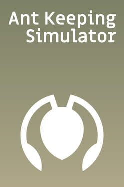 Ant Keeping Simulator