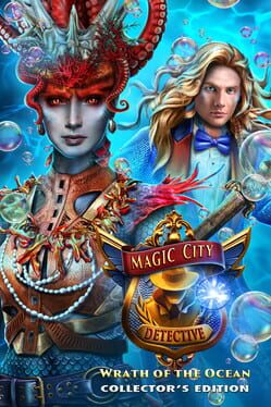 Magic City Detective: Wrath of the Ocean – Collector’s Edition