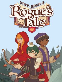 Once Upon a Rogue’s Tale